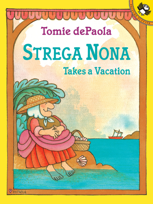 Title details for Strega Nona Takes a Vacation by Tomie dePaola - Wait list